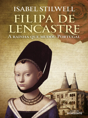 cover image of Filipa de Lencastre- a rainha que mudou Portugal